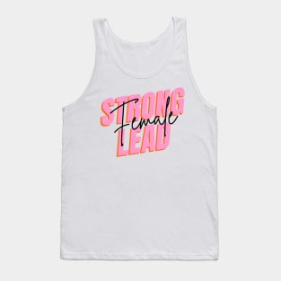 Strong  female lead Tank Top